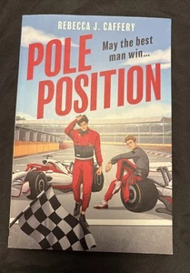 Pole Position: Get ready for the ... by Caffery, Rebecca J. Paperback BRAND NEW - Picture 1 of 3