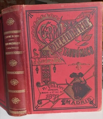 1896 GRAN DICCIONARIO TAUROMACO SANCHEZ DE NEIRA TAUROMACHIE CORRIDA ESPAGNE - Photo 1/4