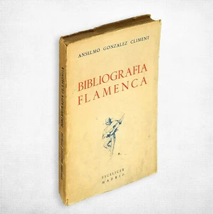 Bibliografia Flamenca 1965 Anselmo Gonzalez Climent ~ First Volume - Imagen 1 de 5
