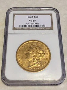 1872-S AU55 NGC $20 Liberty Double Eagle Gold Coin very nice appeal (no PCGS) - Picture 1 of 2