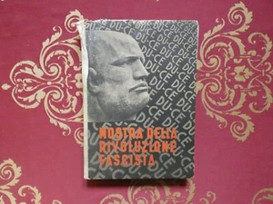 Mostra della rivoluzione fascista PNF 1933 arti grafiche bergamo Fascismo - Foto 1 di 12