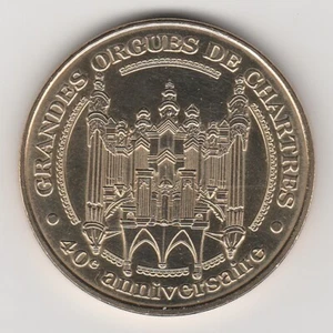 A 2011 TOKEN MEDAILLE MONNAIE DE PARIS -- 28 000 N°6 GRANDES ORGUES DE CHARTRES - Picture 1 of 2