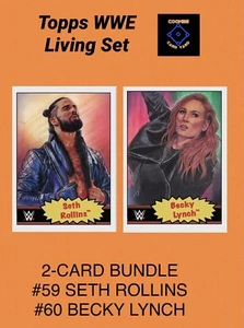 TOPPS WWE LIVING SET #59 SETH ROLLINS & 60 BECKY LYNCH - 2 CARD LOT - Picture 1 of 5