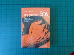 Winkler: Der gefesselte Eros - Sexualität, Geschlechterverhältnis Griechenland - Bild 1 von 5