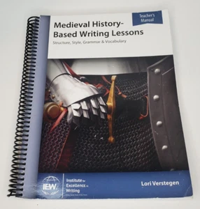 IEW Medieval History-Based Writing Lessons Teacher's Manual By Lori Verstegen - Picture 1 of 4