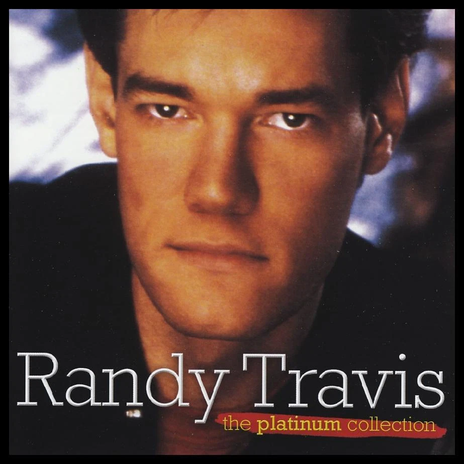 RANDY TRAVIS - THE PLATINUM COLLECTION CD ~ GREATEST HITS / BEST OF *NEW* - Image 1 of 1