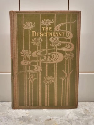 The Descendant | Ellen Glasgow | First Edition 1897 | Very Good Condition - Image 1 of 4