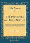 The Principles of Divine Service An Enquiry Concer