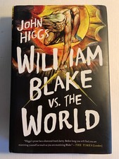 William Blake vs the World John Higgs HCDJ 2022 1st Edition 1st Print UNREAD