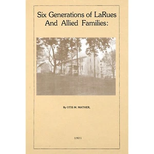 Six Generations of LaRues and Allied Families, - Imagen 1 de 1