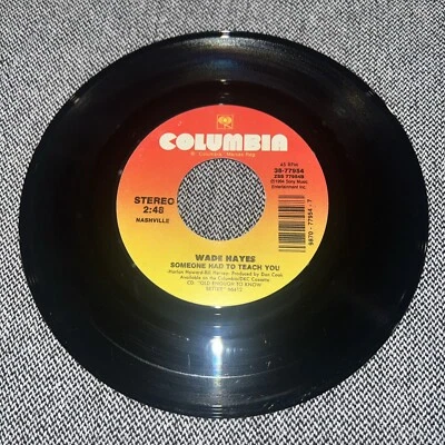 1994 Wade Hayes Someone had to teach You - Don't stop 45 Columbia record Foto 1 de 2
