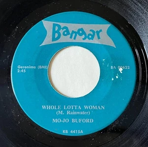 1964 Mojo Buford “Whole Lotta Woman” 45 on Bangar - Picture 1 of 2