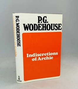 Indiscretions of Archie-P. G. Wodehouse-First/1st U.K. Barrie & Jenkins Edition! - Picture 1 of 12