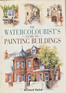 The Watercolourist's Guide To Painting Buildings Watercolor Book HC DJ Taylor - Picture 1 of 6