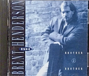 CD BRENT HENDERSON Brother 2 Brother ( Impact Records 1993 Inspirational) RETRO - Picture 1 of 3