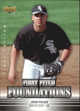 2007 Upper Deck First Edition First Pitch Foundations #JF Josh Fields