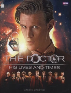 Doctor Who: The Doctor: his lives and times by James Goss (Hardback) Great Value - Picture 1 of 2