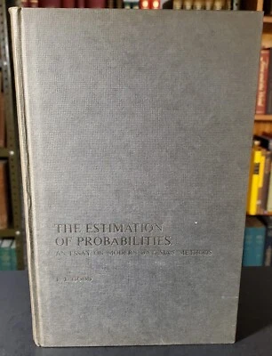 The Estimation of Probabilities: An Essay on Modern Bayesian By Irving Good 1965 - Image 1 of 4