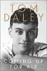 Coming Up for Air by Tom Daley: Used