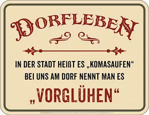 Sprüche-Schild Dorfleben Koma Vorglühen witzige Blechschilder Männer-Geschenke - Bild 1 von 1