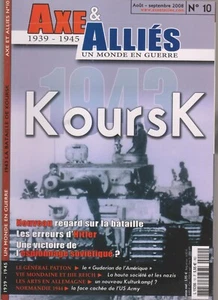 AXE & ALLIES N°10 KOURSK 1943 / PATTON / ART 3e REICH / US ARMY NORMANDIE 44 - Imagen 1 de 2