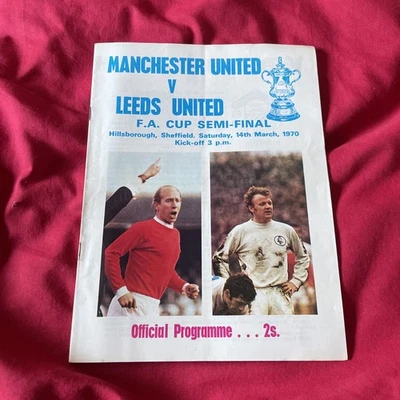 1970 MANCHESTER MAN UTD V LEEDS UNITED FA CUP SEMI FINAL @ SHEFF WED PROGRAMME - Image 1 of 4