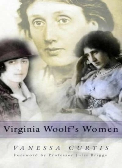 Virginia Woolf's Women By Vanessa Curtis. 9780750934060 - Image 1 of 1