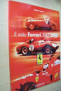 CURAMI IL MITO FERRARI 1947-2000 GIORGIO NADA EDITORE AUTOMOBILI 1°FORMULA UNO - Foto 1 di 1
