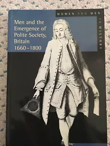Men and the Emergence of Polite Society, 1660-1800: By Philip Carter - Picture 1 of 1