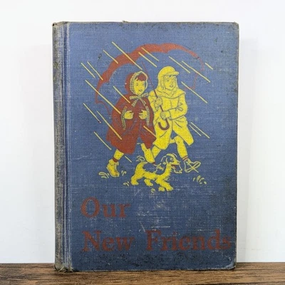 Vintage Book - 1946 "Our New Friends" by Gray & Arbuthnot, Illustrated HC - Image 1 of 4