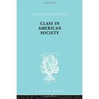 Class American Socty Ils 103 (International Library of  - HardBack NEW L, REISSM