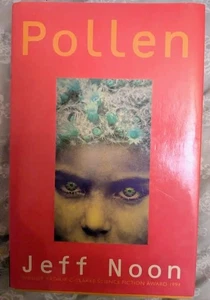 JEFF NOON'S GREAT BOOK POLLEN, SIGNED! (Not rare, but spare!) - Picture 1 of 2