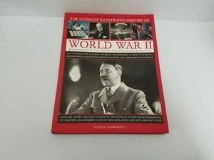The Ultimate Illustrated History Of World War II - Picture 1 of 2