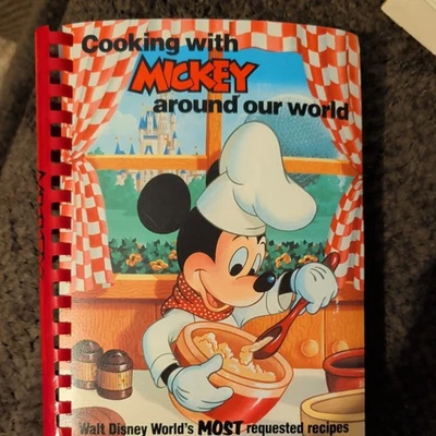 Cooking with Mickey Around Our World (Walt Disney World's Most Requested Rec... - Image 1 of 4