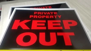 Qty of 2 Signs PRIVATE PROPERTY KEEP OUT 15" x 19" Plastic Sign - Picture 1 of 2