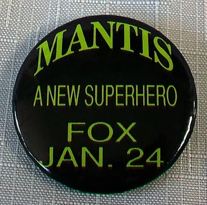 Original M.A.N.T.I.S pin SAM RAIMI Sam Hamm MANTIS Carl Lumbly David Eick - Picture 1 of 2