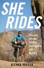 She Rides : Chasing Dreams Across California And Mexico, Paperback By Vrecek,...
