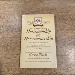 The Cavalry Manual of Horsemanship & Horsemastership ed. Gordan Wright 1972 Ed. - Picture 1 of 24