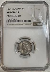 1904 PANAMA 5c NGC AU DETAILS ๐ต๐ฆ Obverse Cleaned - Picture 1 of 4