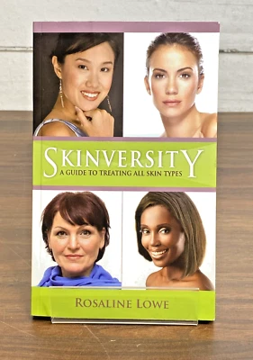 Skinversity - A Guide to Treating All Skin Types by Rosaline Lowe Signed Foto 1 de 4