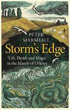 Storms Edge: Life, Death and Magic in the Islands of Orkney by Peter Marshall Ha