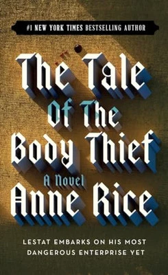 The Tale of the Body Thief: 4 (Vampire C..., Rice, Anne - Image 1 of 2