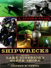 Stephen B. Daniel Shipwrecks Along Lake Superior's North Shore (Taschenbuch)
