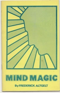 MIND MAGIC BY FREDERICK ALTGELT MAGICIANS BOOKLET - Picture 1 of 8