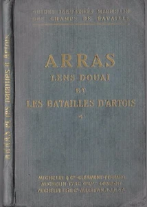 ARRAS LENS DOUAI & les BATAILLES du Nord Illustré Photos Cartes Plans 1914-1918  - Picture 1 of 12