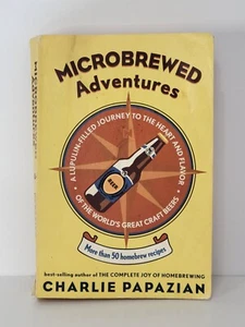 Microbrewed Adventures : A Lupulin Filled Journey to the Heart and Flavor of the - Bild 1 von 6