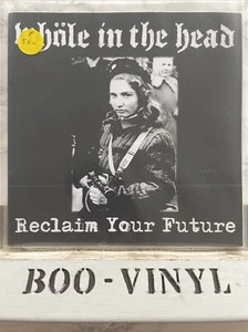 Whöle In The Head - Reclaim Your Future 7” punk / hardcore vinyl record NM / NM - Picture 1 of 4