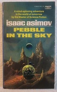 Pebble in the Sky, Isaac Asimov 1957 Vintage Science Fiction Paperback Sci-Fi - Picture 1 of 6
