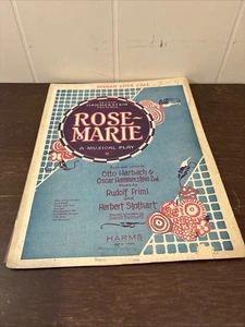 ROSE-MARIE, A MUSICAL PLAY.  1924 SHEET MUSIC BY HARMS, NEW YORK. - Picture 1 of 2