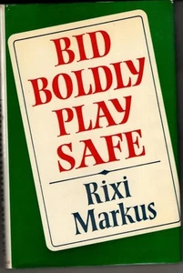 Bid Boldly, Play Safe : Rixi Markus - Picture 1 of 2
